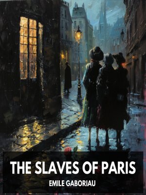 cover image of The Slaves of Paris (Unabridged)